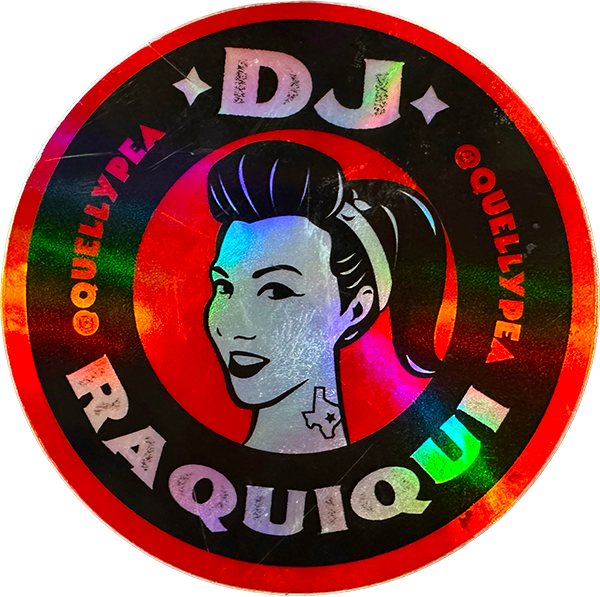 colorful sticker featuring a stylized illustration of a woman with retro hairstyle and tattoos, surrounded by the text "DJ RAQUIQUI" and the Instagram handle "@QUELLYPEA." The background displays iridescent colors.