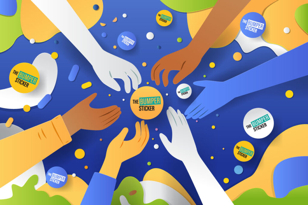 A vibrant, abstract illustration features various hands reaching towards a central yellow circle labeled "THE BUMPER STICKER," surrounded by colorful stickers and playful shapes against a blue background.